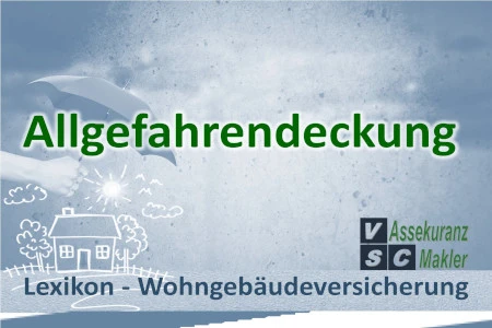 Haus mit Allgefahrenschutz – maximale Sicherheit durch Wohngebäudeversicherung mit All-Risk-Deckung Allgefahrendeckung Wohngebäudeversicherung – Rundumschutz für Hausbesitzer bei nahezu allen Schäden